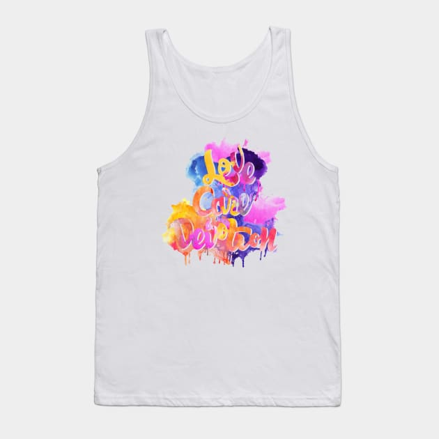 Love, Care & Devotion Tank Top by kreasimalam